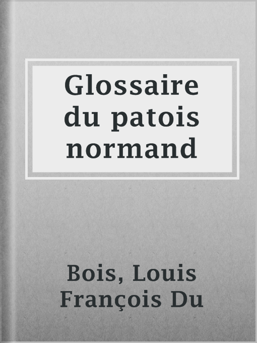 Cover image for Glossaire du patois normand